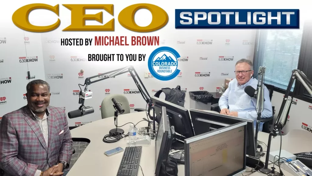 CEO Spotlight by Colorado Business Roundtable