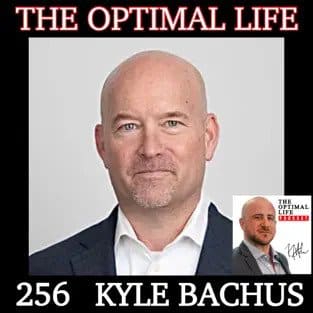 kyle bachus on the optimal life podcast